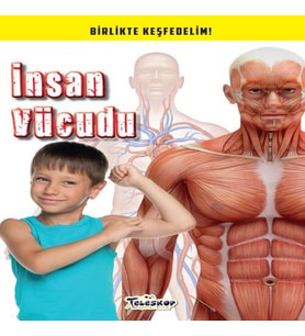 İnsan Vücudu - Birlikte Keşfedelim