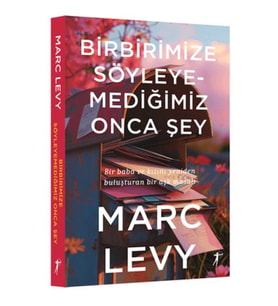 Birbirimize Söyleyemediğimiz Onca Şey