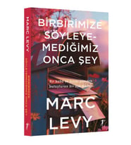 Birbirimize Söyleyemediğimiz Onca Şey