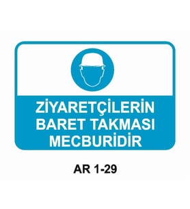 ZİYARETÇİLERİN BARET TAKMASI MECBURİDİR İŞ GÜVENLİĞİ UYARI LEVHASI 1 ADET PVC 21 X 29CM