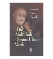 Bir Abdülhak Şinasi Hisar Vardı
