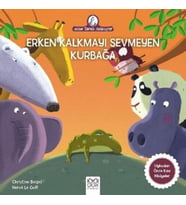 Anne Tavuk Anlatıyor - Erken Kalkmayı Sevmeyen Kurbağa