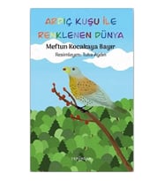 Ardıç Kuşu ile Renklenen Dünya