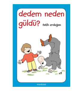Dedem Neden Güldü?
