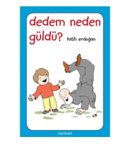 Dedem Neden Güldü?