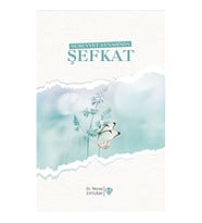 Nübüvvet Aynasında Şefkat