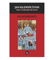 Şah Kalender İsyanı: Alevi Tarihinden Bir Kesit (Krem)