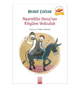 Nasrettin Hoca’nın Köyüne Yolculuk