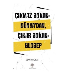 Çıkmaz Sokak: Dünya'dan Çıkar Sokak - Glosep