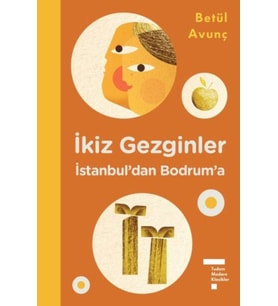 İkiz Gezginler İstanbul'dan Bodrum'a (Ciltli)