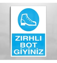 Zırhlı Botunu Giy Uyarı Levhası 70x100cm (Karışık)