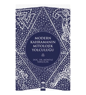 Modern Kahramanların Mitolojik Yolculuğu