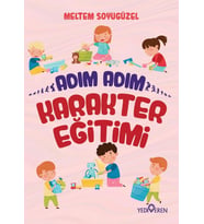 Adım Adım Karakter Eğitimi - Meltem Soyugüzel