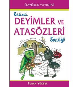 Resimli Deyimler ve Atasözleri Sözlüğü