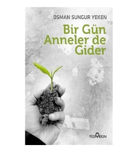 Bir Gün Anneler de Gider