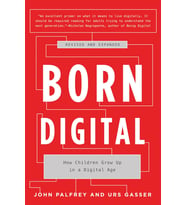 Born Digital: How Children Grow Up In A Digital Age