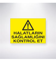 Halatların Sağlamlığını Kontrol Et 21x28 Arkası Yapışkanlı Levha