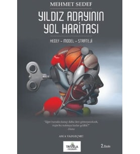 Yıldız Adayının Yol Haritası