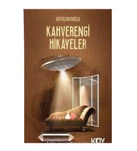Kahverengi Hikayeler - Kayalarınoğlu