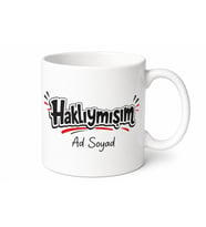 İsme Özel Haklıymışım Yazılı Komik Kupa Bardak Esprili Hediye