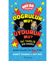 Vay Be Dünya! - Doğruluk mu? Uyduruk mu? İki Yanlış Bir Doğru