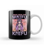 Cute & Funny Mess With The Waifu Get The Knifu Pun Kupa Bardak Porselen