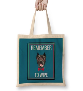 REMEMBER TO WIPE DOG Lover Gift Bez Çanta Uzun Saplı