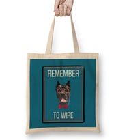 REMEMBER TO WIPE DOG Lover Gift Bez Çanta Uzun Saplı