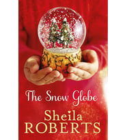The Snow Globe: A Heartwarming, Uplifting And Cosy Christmas Read