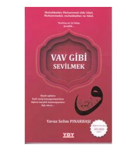 Vav Gibi Sevilmek