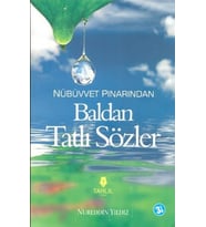 Nübüvvet Pınarından Baldan Tatlı Sözler
