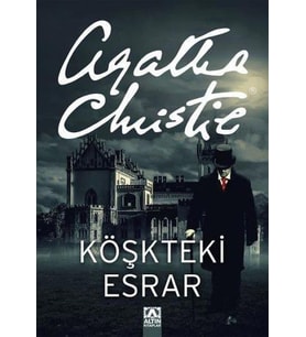 KÖŞKTEKİ ESRAR - AGATHA CHRİSTİE - ALTIN KİTAPLAR