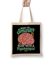 Funny Wake Up Smarter Sleep With A Psychologist Bez Çanta Uzun Saplı