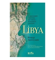 Libya - II. Abdülhamid Zamanında Bir Osmanlı Binbaşısının Gözünden