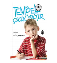 Temel Çocuk Yoktur