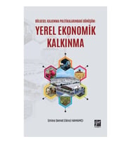 Bölgesel Kalkınma Politikalarındaki Dönüşüm - Yerel Ekonomik Kalkınma