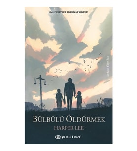 Bülbülü Öldürmek - Harper Lee - Epsilon Yayınları