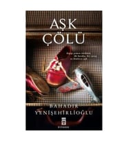 Bahadır Yenişehirlioğlu Aşk Çölü 9786050818796 - Bahadır Yenişehirlioğlu