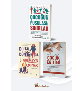 Çocuğun Pusulası: Sınırlar/Handan Sarımehmet Kılınç - Dijital Dünyada E-Beveyn Olmak/Salih Uyan - Fıtrata Uygun Çocuk Eğitimi/Bülent Karcı