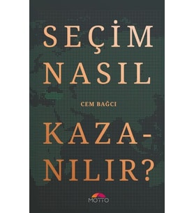 Seçim Nasıl Kazanılır?