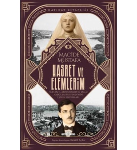 Hasret ve Elemlerim – Macide Mustafa (Timaş)
