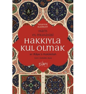 Hakkıyla Kul Olmak