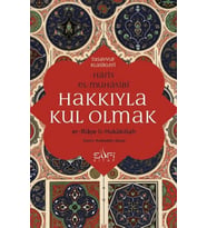 Hakkıyla Kul Olmak