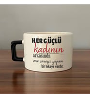 Her Güçlü Kadının Arkasında Baskılı Kadınlar Günü Siyah Kulplu C Fincan