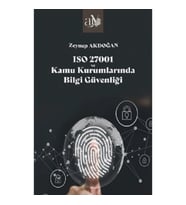 ISO 27001 ve Kamu Kurumlarında Bilgi Güvenliği