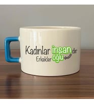 Kadınlar İnsandır, Erkekler İnsanoğlu Baskılı Kadınlar Günü Mavi Kulplu C Fincan