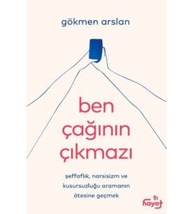 Ben Çağının Çıkmazı