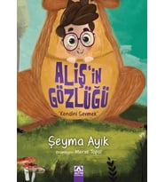 Aliş'in Gözlüğü - Kendini Sevmek