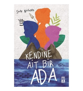 Kendine Ait Bir Ada - Sally Nicholls - Genç Timaş Yayınları
