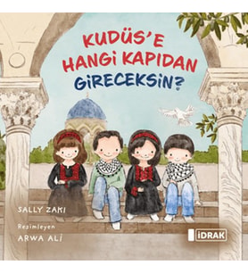 Kudüs'e Hangi Kapıdan Gireceksin?